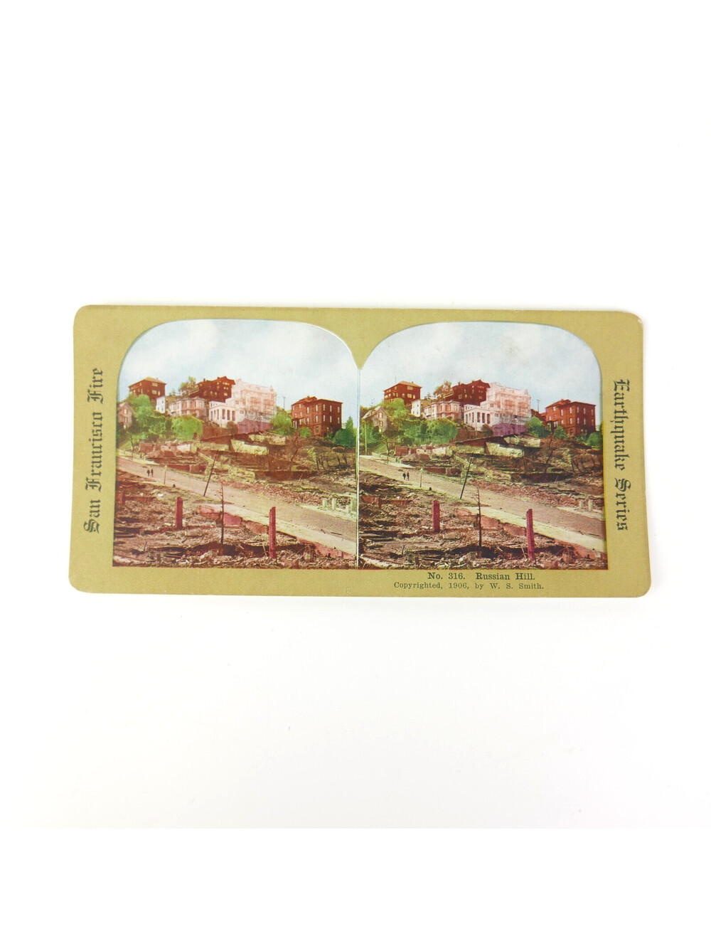 1906 San Francisco Earthquake Fire Stereoview Card Russian Hill #316 WS Smith
